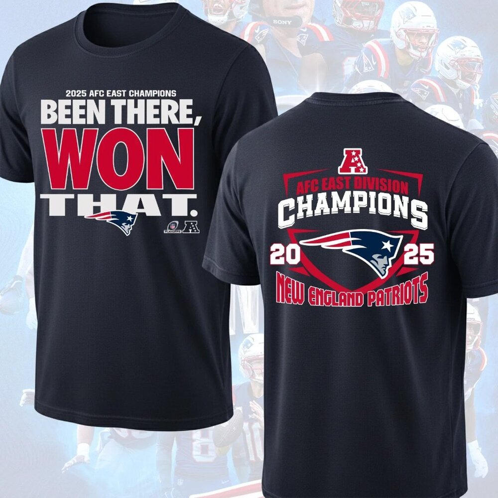 Been There Won New England 2025 Patriots AFC East Division Champions T-Shirt  90